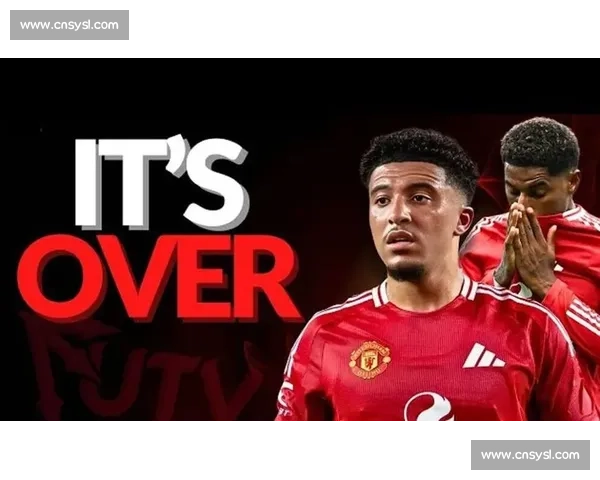 桑乔同意加盟那不勒斯！曼联 2140 万英镑标价，薪资分歧成最大障碍